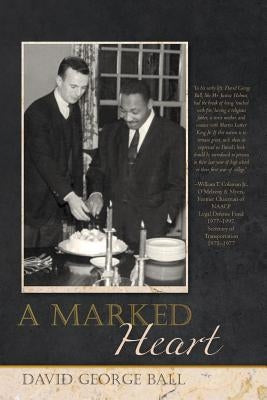 A Marked Heart by Ball, David George