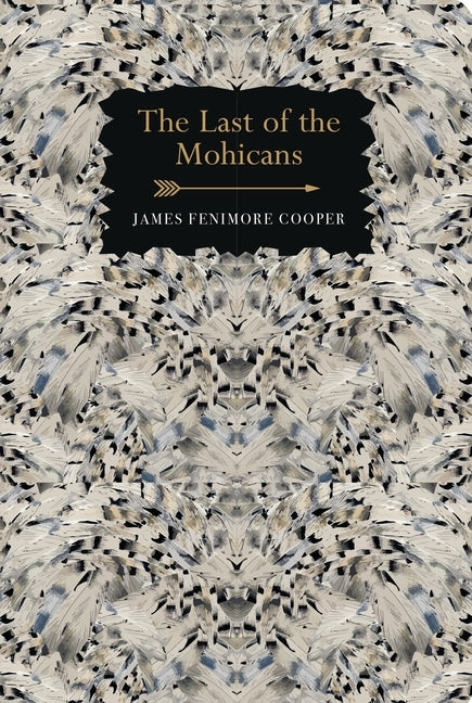 Last of the Mohicans by Cooper, James Fenimore