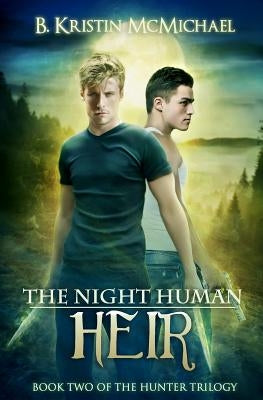 The Night Human Heir by McMichael, B. Kristin