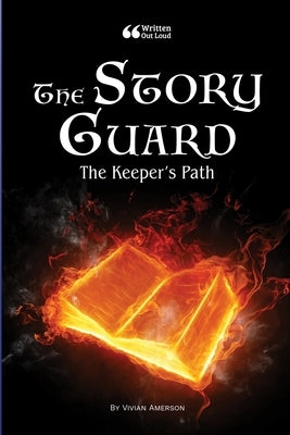 The Story Guard: The Keeper's Path by Amerson, Vivian