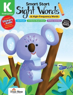 Smart Start: Sight Words & High-Frequency Words, Kindergarten Workbook by Evan-Moor Corporation