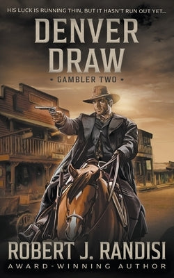 Denver Draw: Gambler Book Two by Randisi, Robert J.