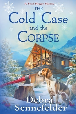 The Cold Case and the Corpse by Sennefelder, Debra