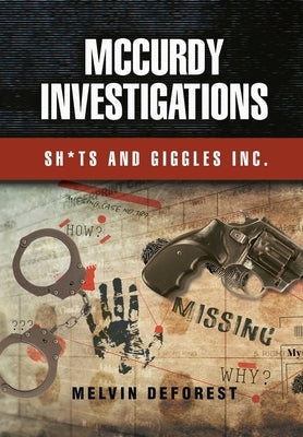 McCurdy Investigations by DeForest, Melvin
