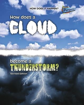 How Does a Cloud Become a Thunderstorm? by Graf, Mike