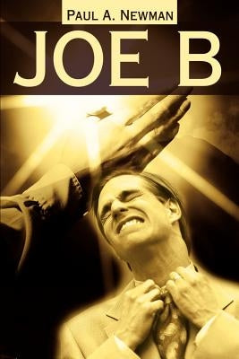 Joe B by Newman, Paul a.