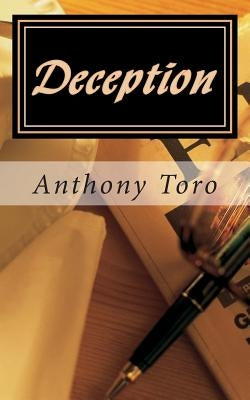 Deception by Toro, Anthony