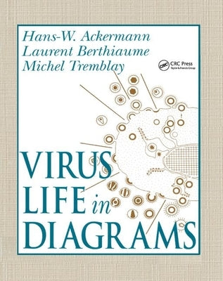 Virus Life in Diagrams by Ackermann, Hans-Wolfgang