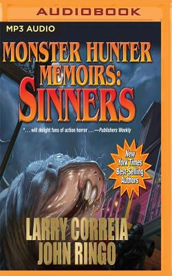 Monster Hunter Memoirs: Sinners by Correia, Larry
