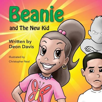 Beanie and the Bully ( the New Kid) by Davis, Deon Michelle