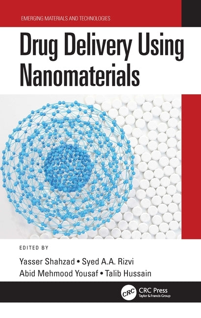 Drug Delivery Using Nanomaterials by Shahzad, Yasser