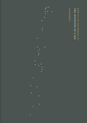 Amereida: The Invention of a Sea by Jolly, Victoria