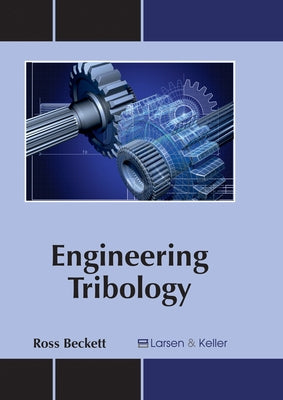 Engineering Tribology by Beckett, Ross