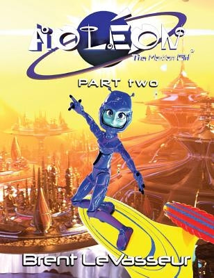 Aoleon The Martian Girl: Science Fiction Saga - Part 2 The Luminess of Mars by Levasseur, Brent