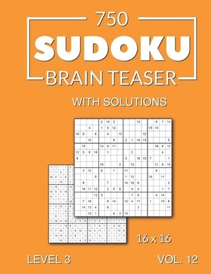 750 Sudoku Brain Teaser 16x16 with solutions: Level 3 (medium), Volume 12 by Media, Morari