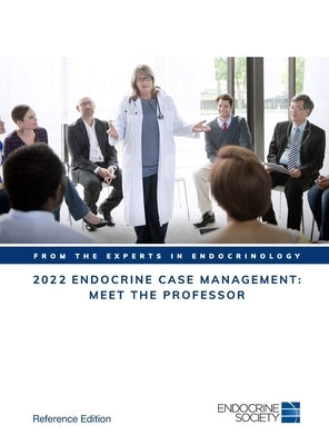 2022 Endocrine Case Management: Meet the Professor by Yildiz, Bulent O.