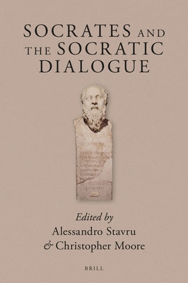 Socrates and the Socratic Dialogue by Stavru, Alessandro