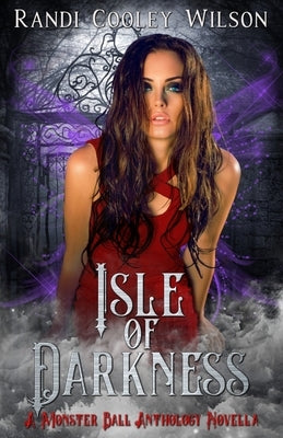 Isle of Darkness: Isle of Darkness Prequel by Cooley Wilson, Randi