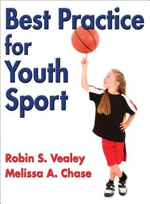 Best Practice for Youth Sport by Vealey, Robin S.