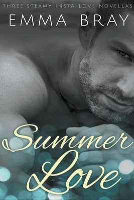 Summer Love by Bray, Emma