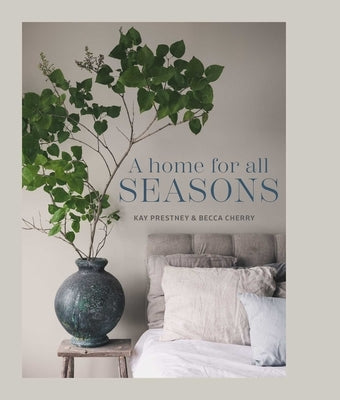 A Home for All Seasons by Prestney, Kay