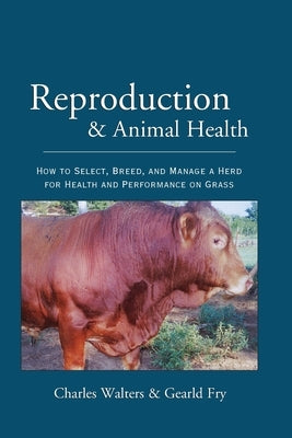 Reproduction and Animal Health by Walters, Charles