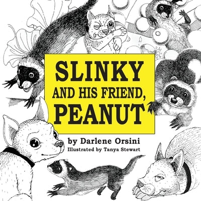 Slinky and His Friend, Peanut by Orsini, Darlene