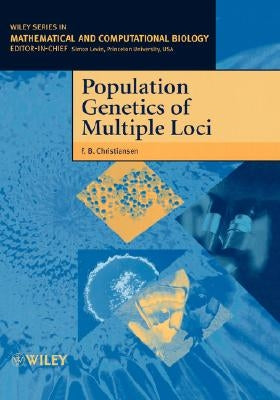 Population Genetics of Multiple Loci by Christiansen, Freddy B.