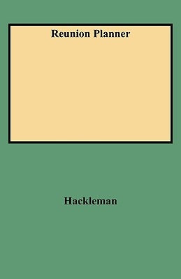 Reunion Planner by Hackleman, Phyllis A.