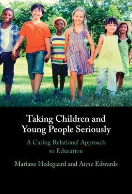 Taking Children and Young People Seriously by Hedegaard, Mariane