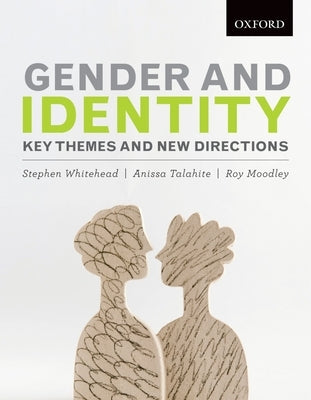 Gender and Identity: Key Themes and New Directions by Whitehead, Stephen