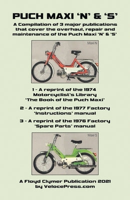 Puch Maxi 'n' & 's' a Compilation of 3 Major Overhaul, Repair and Maintenance Publications by Warring, R. H.