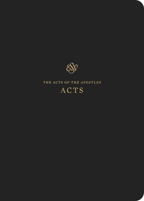ESV Scripture Journal: Acts by Crossway Bibles