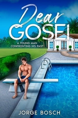 Dear Gosei: A young man confronting his past by Bosch, Jorge