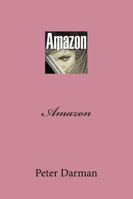 Amazon by Darman, Peter