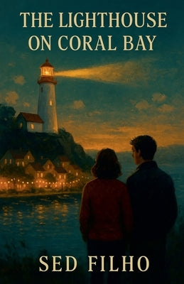 The Lighthouse on Coral Bay by Filho, Sed