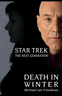 Star Trek: The Next Generation: Death in Winter by Friedman, Michael Jan