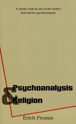 Psychoanalysis and Religion by Fromm, Erich