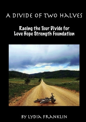 A Divide of Two Halves by Franklin, Lydia