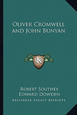 Oliver Cromwell and John Bunyan by Southey, Robert