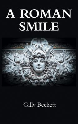 A Roman Smile by Beckett, Gilly