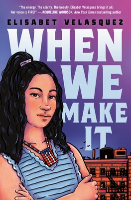 When We Make It by Velasquez, Elisabet