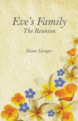 Eve's Family: The Reunion by Hanger, Diane