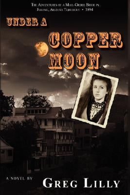 Under a Copper Moon by Lilly, Greg
