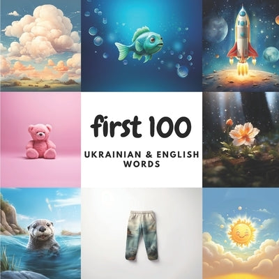 First 100 Ukrainian & English Words by Heidary, Aisling