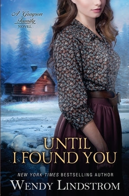 Until I Found You by Lindstrom, Wendy