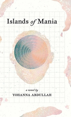 Islands of Mania by Abdullah, Yohanna