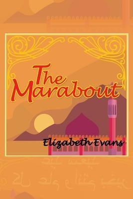 The Marabout by Evans, Elizabeth
