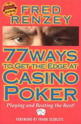 77 Ways to Get the Edge at Casino Poker by Rezney, Fred