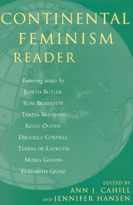 Continental Feminism Reader by Cahill, Ann J.